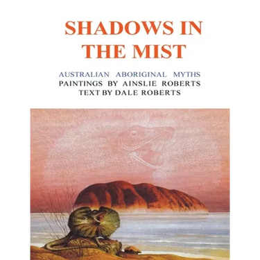 Shadows in the Mist: Australian Aboriginal Myths