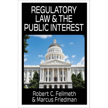 Regulatory Law & the Public Interest
