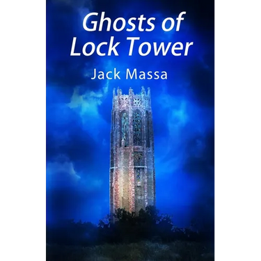 Ghosts of Lock Tower