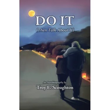 Do It (Then Talk about it)