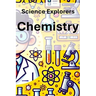 Science Explorers: Chemistry: A Chemistry Curriculum for Middle School Students
