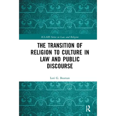 The Transition of Religion to Culture in Law and Public Discourse