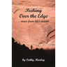 Peeking Over the Edge ... views from life's middle, 2nd Edition