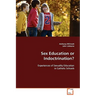 Sex Education or Indoctrination?