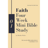 Faith - Four Week Mini Bible Study