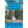 Meditation & Spirituality - A Philosophy