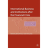 International Business and Institutions After the Financial Crisis