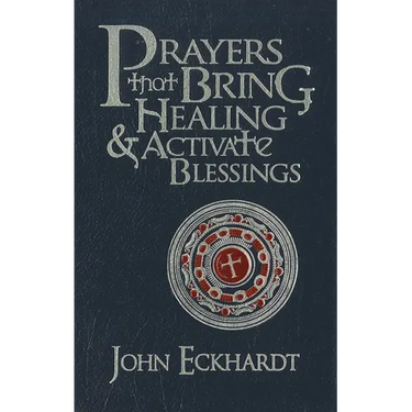 Prayers That Bring Healing and Activate Blessings
