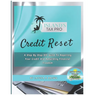 Credit Reset: A Step By Step DIY Guide to Repairing Your Credit and Rebuilding Financial Freedom