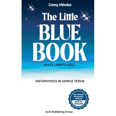 The Little Blue Book aka El Librito Azul: Metaphysics in Simple Terms