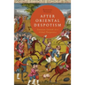 After Oriental Despotism: Eurasian Growth in a Global Perspective