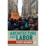 Architecture and Labor