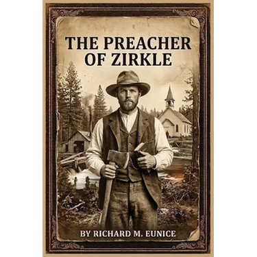 The Preacher of Zirkle, Second Edition