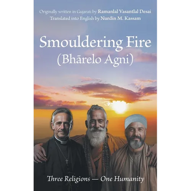 Smouldering Fire: Three Religions - One Humanity