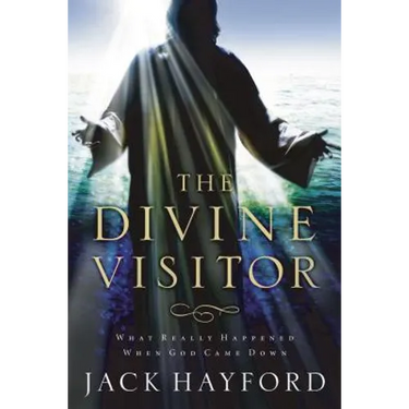 The Divine Visitor: What Really Happened When God Came Down