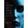 The Artificial Body in Fashion and Art: Marionettes, Models and Mannequins