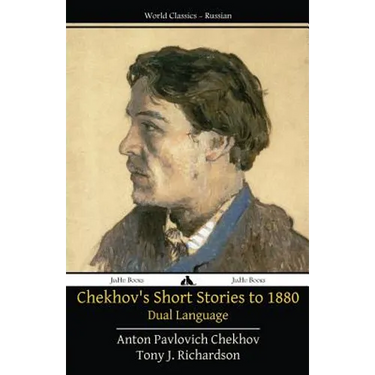 Chekhov's Short Stories to 1880 - Dual Language