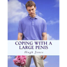 Coping With A Large Penis: Don't Let Your Member Define Your Membership Of Society