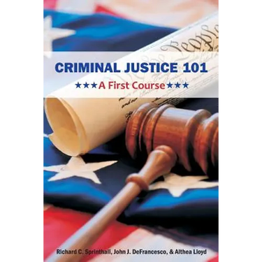 Criminal Justice 101: A First Course