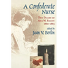 Confederate Nurse: The Diary of ADA W. Bacot, 1860-1863