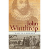 John Winthrop: Biography as History