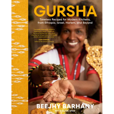 Gursha: Timeless Recipes for Modern Kitchens, from Ethiopia, Israel, Harlem, and Beyond: A Cookbook