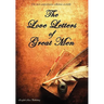 The Love Letters of Great Men - The Most Comprehensive Collection Available