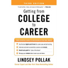 Getting from College to Career Third Edition: Your Essential Guide to Succeeding in the Real World