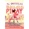 The Overseas Fabulous Pinay: A modern Filipina's handbook on how to thrive abroad