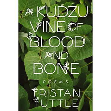 A Kudzu Vine of Blood and Bone