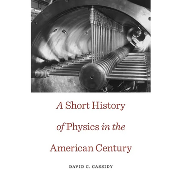 Short History of Physics in the American Century