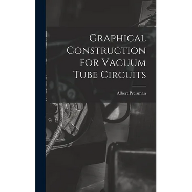 Graphical Construction for Vacuum Tube Circuits