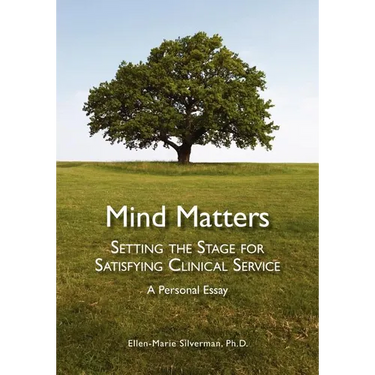 Mind Matters: Setting the Stage for Satisfying Clinical Service. A Personal Essay.