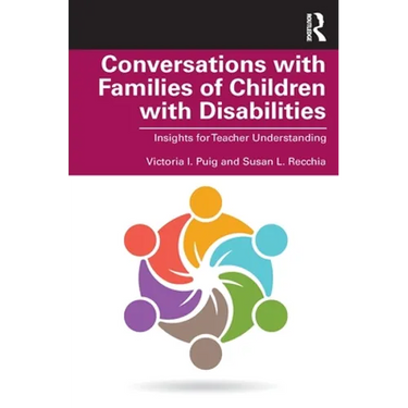 Conversations with Families of Children with Disabilities: Insights for Teacher Understanding