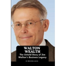 Walton Wealth: The Untold Story of Jim Walton's Business Legacy