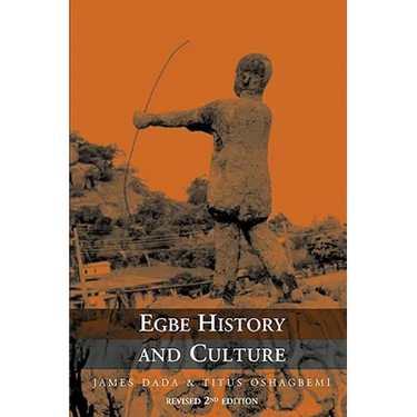 Egbe History and Culture - 2nd Edition