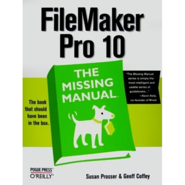 FileMaker Pro 10: The Missing Manual