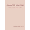 Character Assassins: Mud Begets Blood!