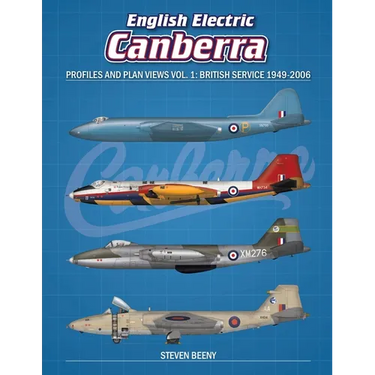 English Electric Canberra Profiles and Plan Views Vol. 1: British Service 1949-2006