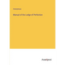 Manual of the Lodge of Perfection