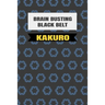Black Belt Kakuro: (Martial Arts Puzzles)