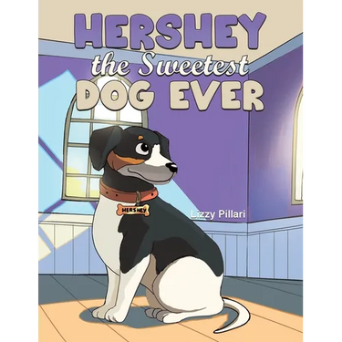 Hershey the Sweetest Dog Ever