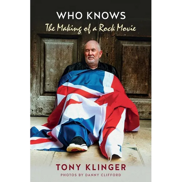 Who knows?: The Making of a Rock Movie