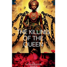The Killing Of the Queen