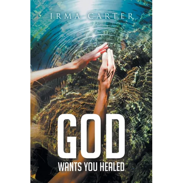 God Wants You Healed