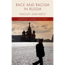 Race and Racism in Russia