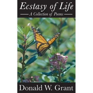 Ecstasy of Life (A Collection of Poems)