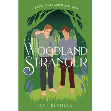 The Woodland Stranger: A Fairy Tale with Benefits