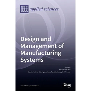 Design and Management of Manufacturing Systems