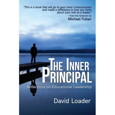 The Inner Principal: Reflections on Educational Leadership